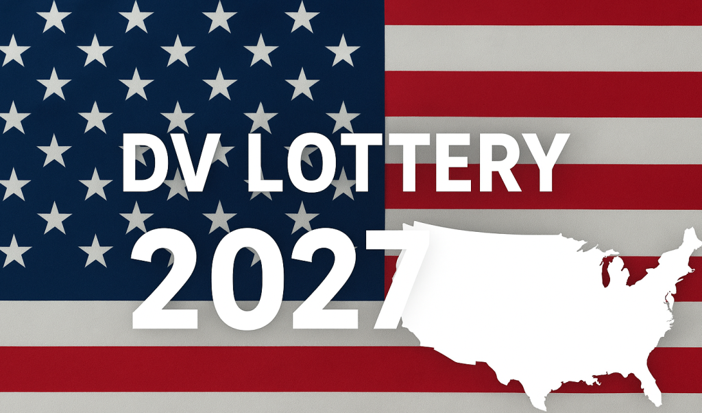التقديم لقرعة أمريكا DV-2027: التفاصيل الكاملة للموعد الرسمي والشروط التقديم لقرعة أمريكا DV-2027: التفاصيل الكاملة للموعد الرسمي والشروط